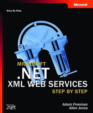 Microsoft .NET XML Web Services Step by Step