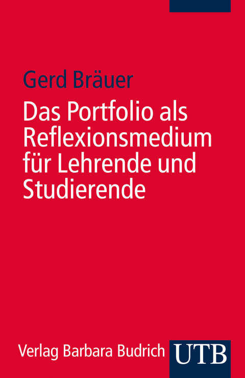Das Portfolio als Reflexionsmedium für Lehrende und Studierende - Gerd Bräuer