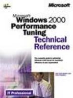 Windows 2000 Performance Tuning Technical Reference - John Paul Mueller, Irfan Chaudhry