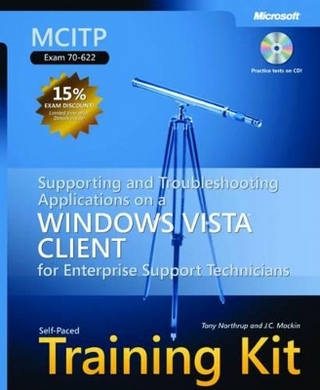 Supporting and Troubleshooting Applications on a Windows Vista® Client for Enterprise Support Technicians