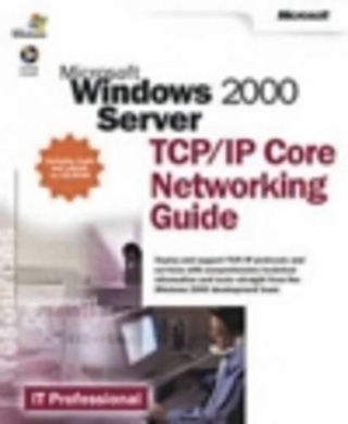 Windows 2000 Server TCP/IP Core Networking Guide