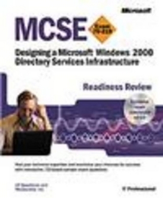 MCSE Designing a Windows 2000 Directory Services Infrastructure Readiness Review