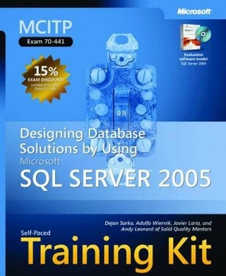 Designing Database Solutions by Using Microsoft® SQL Server
