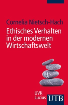 Ethisches Verhalten in der modernen Wirtschaftswelt - Cornelia Nietsch-Hach