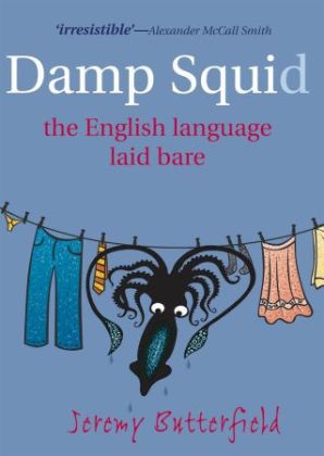 Damp Squid -  Jeremy Butterfield