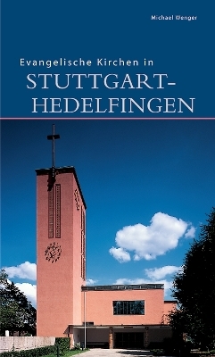 Evangelische Kirchen in Stuttgart-Hedelfingen - Michael Wenger