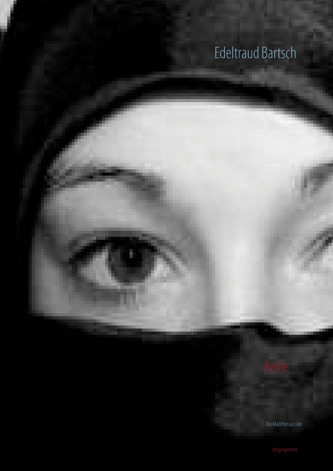 Ayshe - Edeltraud Bartsch