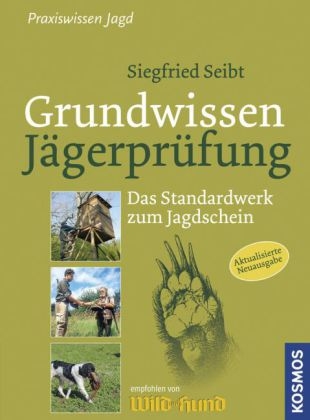 Grundwissen J&auml;gerpr&uuml;fung - Siegfried Seibt