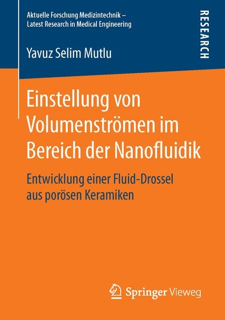 Einstellung von Volumenstr&ouml;men im Bereich der Nanofluidik - Yavuz Selim Mutlu