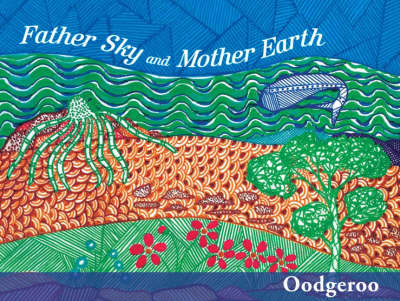 Father Sky and Mother Earth 3E - Oodgeroo Noonuccal