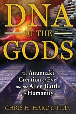 DNA of the Gods - Chris H. Hardy