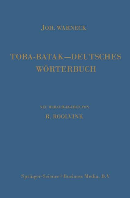 Toba-Batak&mdash;Deutsches W&ouml;rterbuch -  R. Roolvink,  Johannes Gustav Warneck,  Johannes Winkler