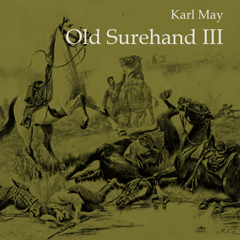 Old Surehand III - Karl May