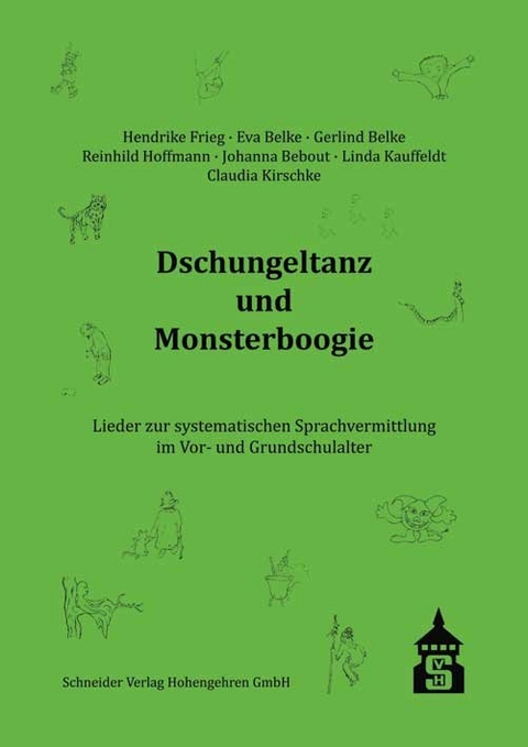 Dschungeltanz und Monsterboogie - Hendrike Frieg, Eva Belke, Gerlind Belke, Reinhild Hoffmann, Johanna Bebout, Linda Kauffeldt, Claudia Kirschke