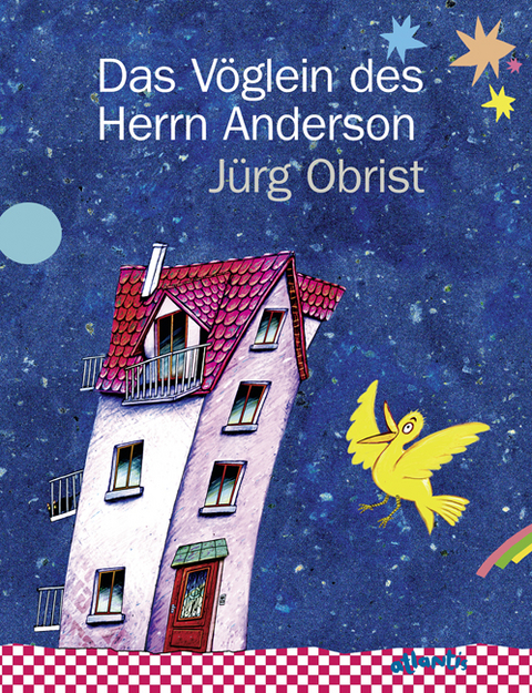 Das V&ouml;glein des Herrn Anderson - J&uuml;rg Obrist