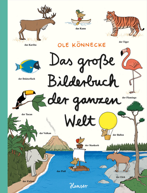 Das gro&szlig;e Bilderbuch der ganzen Welt - Ole K&ouml;nnecke