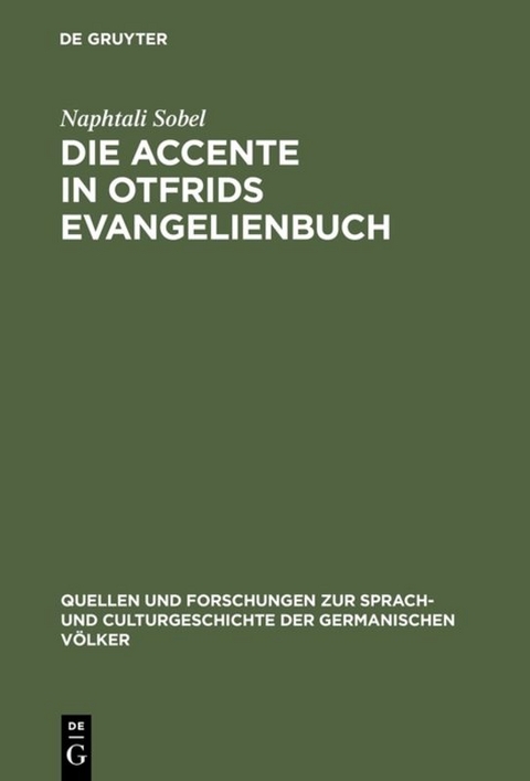 Die Accente in Otfrids Evangelienbuch - Naphtali Sobel