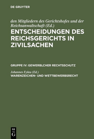 Entscheidungen des Reichsgerichts in Zivilsachen. Gewerblicher Rechtsschutz / Warenzeichen- und Wettbewerbsrecht