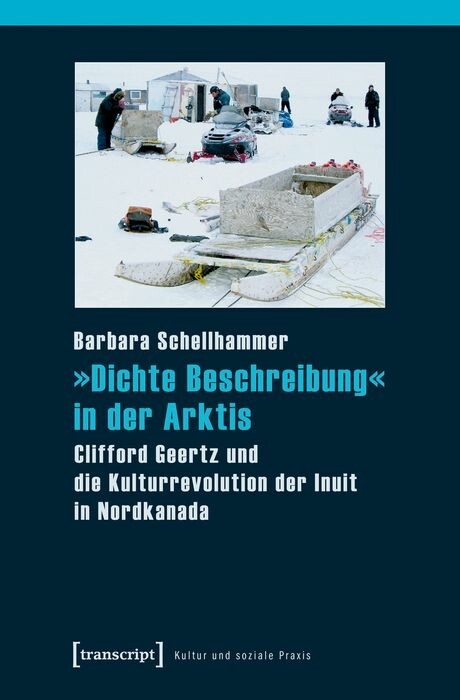 &raquo;Dichte Beschreibung&laquo; in der Arktis - Barbara Schellhammer