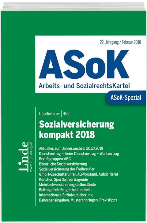 ASoK-Spezial Sozialversicherung kompakt 2018 - Wolfgang H&ouml;fle, Martin Freudhofmeier