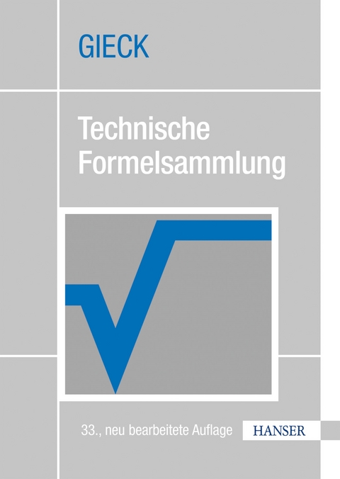 Technische Formelsammlung - Kurt Gieck, Reiner Gieck