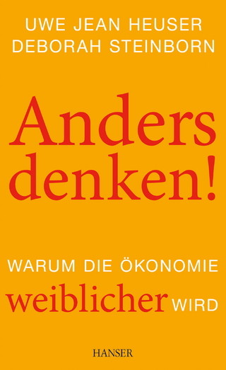 Anders denken! Warum die Ökonomie weiblicher wird