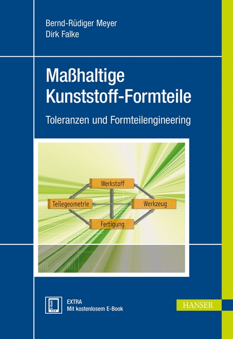Ma&szlig;haltige Kunststoff-Formteile - Bernd-R&uuml;diger Meyer, Dirk Falke