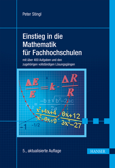 Einstieg in die Mathematik für Fachhochschulen - Peter Stingl