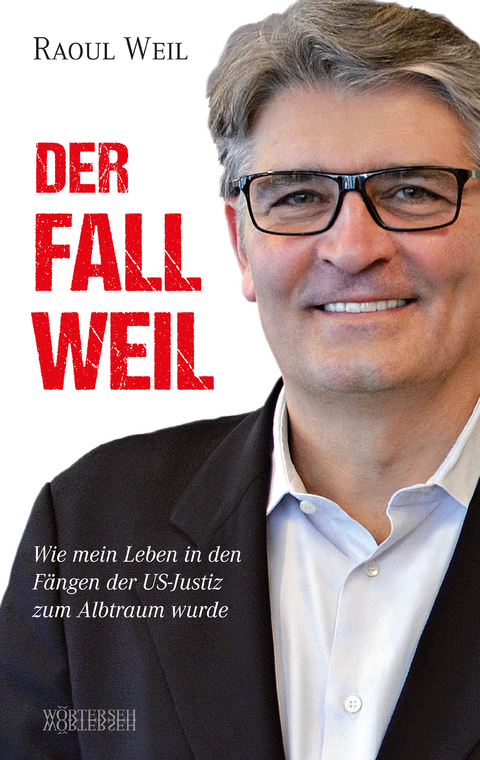 Der Fall Weil - Raoul Weil