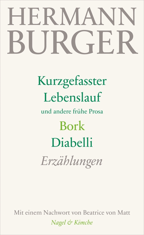 Kurzgefasster Lebenslauf und andere fr&uuml;he Prosa. Bork. Diabelli - Hermann Burger