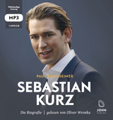 Sebastian Kurz: Die Biografie - Paul Ronzheimer