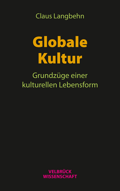 Globale Kultur - Claus Langbehn
