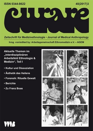 Curare. Zeitschrift für Medizinethnologie / Journal of Medical Anthropology / Aktuelle themen im 
