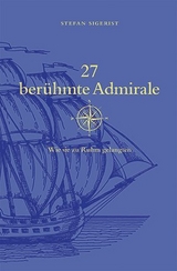 27 berühmte Admirale - Stefan Sigerist