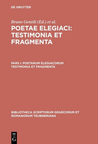 Poetae elegiaci / Poetarum elegiacorum testimonia et fragmenta