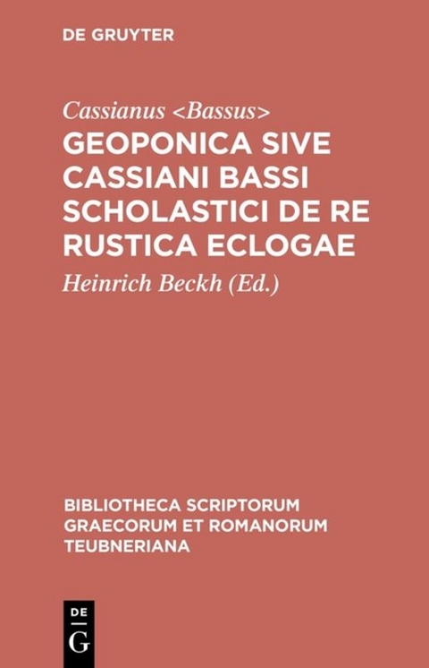 Geoponica sive Cassiani Bassi Scholastici De re rustica eclogae - 