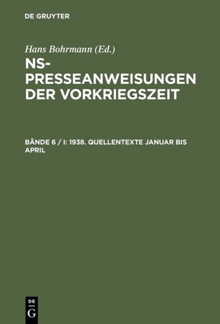 NS-Presseanweisungen der Vorkriegszeit / 1938. Quellentexte