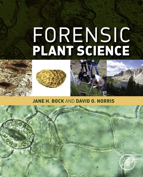 Forensic Plant Science -  Jane H Bock,  David O. Norris