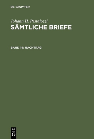 Johann H. Pestalozzi: Sämtliche Briefe / Nachtrag
