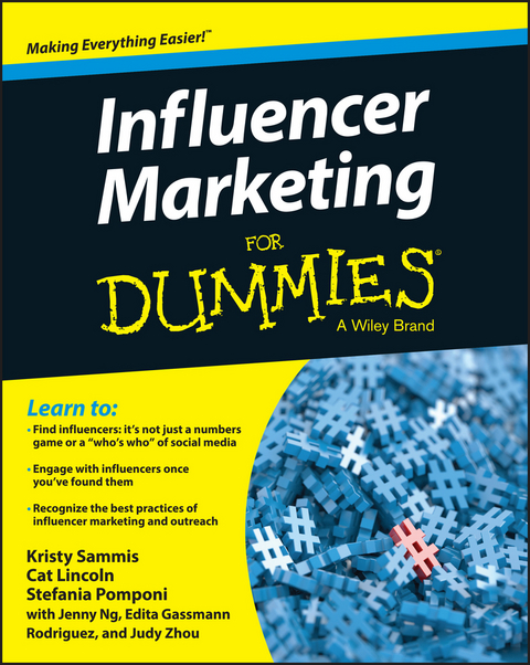 Influencer Marketing For Dummies - Kristy Sammis, Cat Lincoln, Stefania Pomponi, Jenny Ng, Edita Gassmann Rodriguez, Judy Zhou