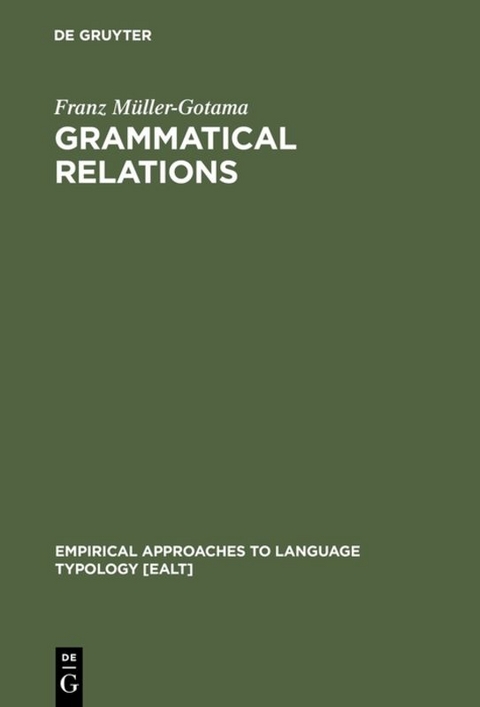Grammatical Relations - Franz M&uuml;ller-Gotama