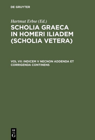 Scholia Graeca in Homeri Iliadem (Scholia vetera) / Indicem V necnon addenda et corrigenda continens