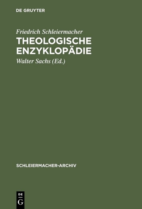 Theologische Enzyklop&auml;die - Friedrich Schleiermacher