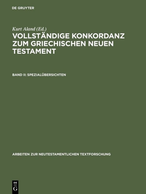 Vollst&auml;ndige Konkordanz zum griechischen Neuen Testament / Spezial&uuml;bersichten - 