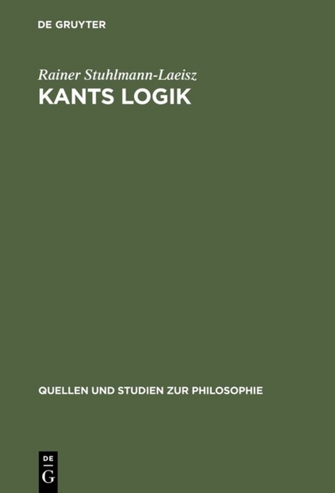 Kants Logik - Rainer Stuhlmann-Laeisz