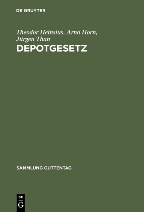 Depotgesetz - Theodor Heinsius, Arno Horn, J&uuml;rgen Than