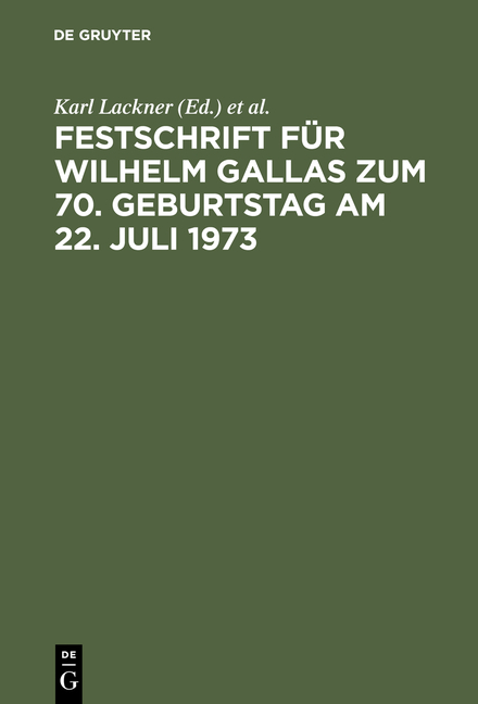 Festschrift f&uuml;r Wilhelm Gallas zum 70. Geburtstag am 22. Juli 1973 - 