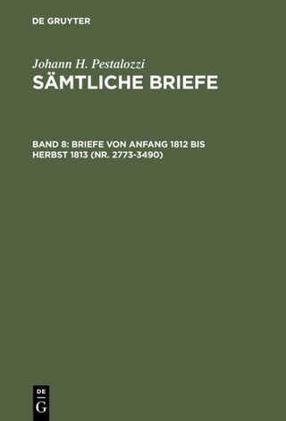 Johann H. Pestalozzi: Sämtliche Briefe / Briefe von Anfang 1812 bis Herbst 1813 (Nr. 2773-3490)