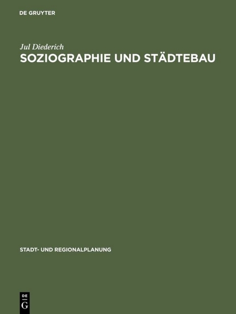 Soziographie und St&auml;dtebau - Jul Diederich