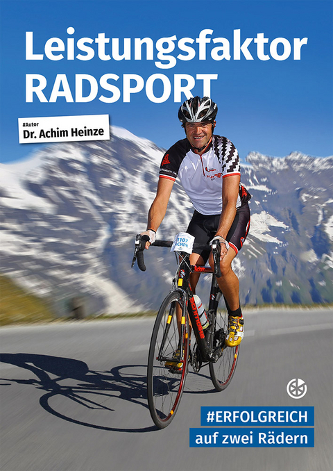 Leistungsfaktor Radsport - Achim Heinze